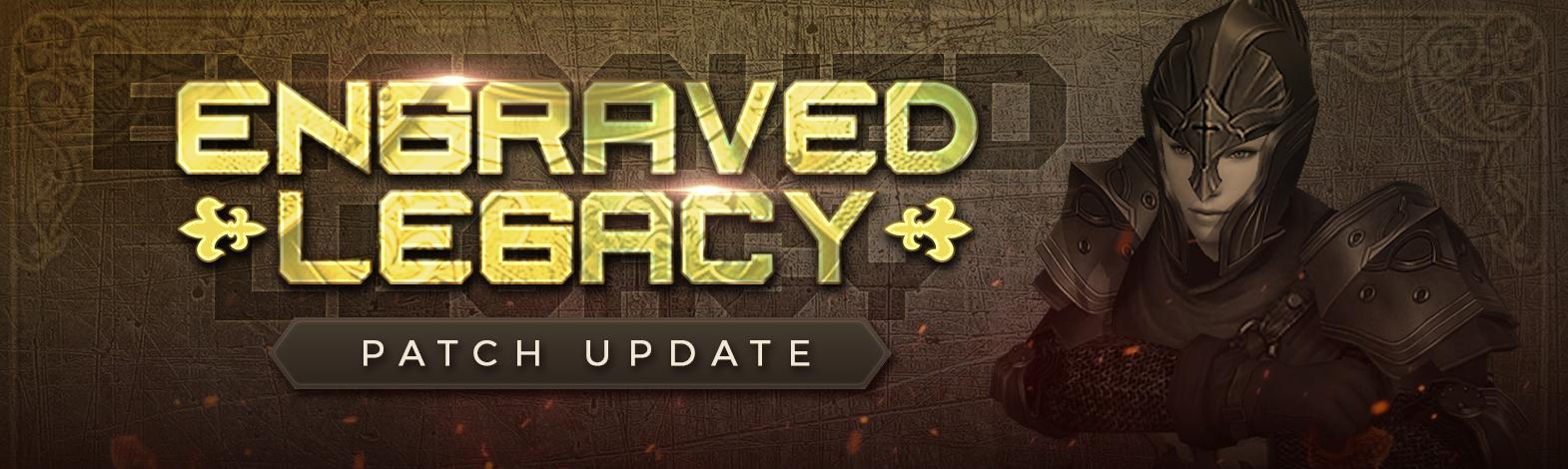 Engraved Legacy Patch Update